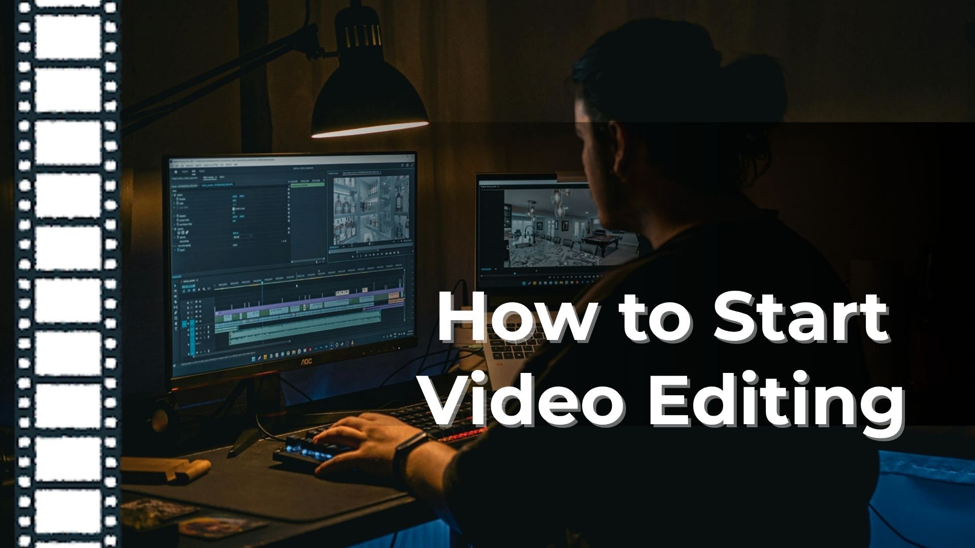 How to Start Video Editing