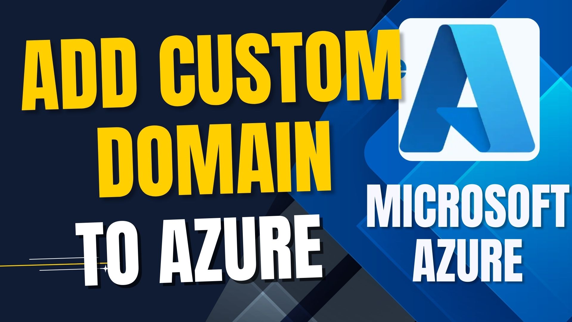 Adding a Custom Domain to Your Azure AD Tenant