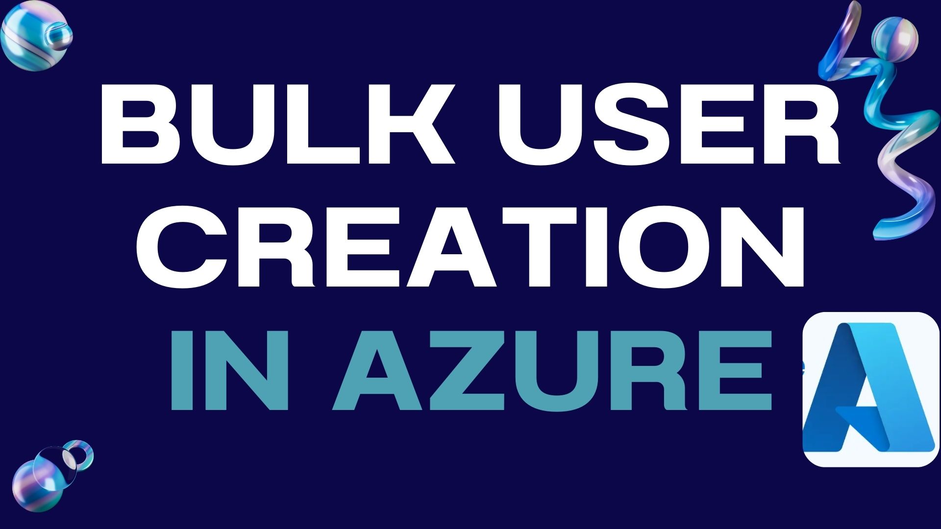 How to create bulk users in Azure